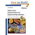 Noch mehr Experimente mit Supermarktprodukten. Das Periodensystem als Wegweiser (Deutsche Einheitsverfahren)