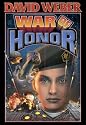War of Honor (Honor Harrington Series, Book 10)