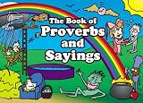 The Book of Proverbs and Sayings : Cartoon of Everyday American Language