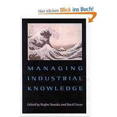 Managing Industrial Knowledge: Creation, Transfer and Utilization