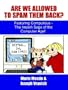 Are We Allowed to Spam Them Back?: Featuring Computious - The Impish Sage of the Computer Age