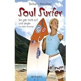 Soul Surfer. Sie gab nicht auf und siegtevon "Bethany Hamilton"