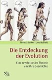 Die Entdeckung der Evolution: Eine revolution&auml;re Theorie und ihre Geschichte - Thomas Junker, Uwe Ho&szlig;feld
