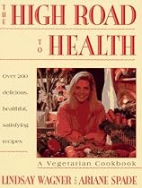 High Road to Health: A Vegetarian Cookbook