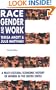 Race, Gender and Work: A Multi-Cultural Economic History of Women in the United States, Revised Edition