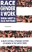 Book cover of Race, Gender and Work: A Multi-Cultural Economic Histoy of Women in the United States (Revised Edition).