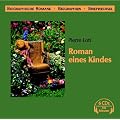 Roman eines Kindes, 6 Audio-CDs