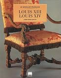 Mobilier Louis XIII - Louis XIV (Spanish Edition)