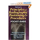 Delmar's Principles of Radiographic Positioning and Procedures Pocket Guide by Richard R. Carlton, Joanne S. Greathouse, Arlene Adler, and Ray Winters