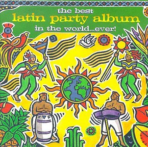 CD-Charts  Music : The Best Latin Party Album In The World...Ever!