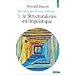 Qu'est-ce que le structuralisme ? Tome 1 : Le Structuralisme en linguistique