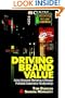 Driving Brand Value: Using Integrated Marketing to Manage Profitable Shareholder Relationships