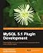 Mysql 5.1 Plugin Development Mysql 5.1 Plugin Development