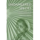 Endangered Species: Health, Illness, and Death Among Madagascar's People of the Forest (Carolina... by Janice Harper