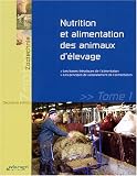 Nutrition et alimentation des animaux d'�levage : Tome 1