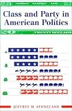 Class And Party In American Politics (Transforming American Politics)