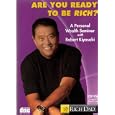 Are You Ready To Be Rich? A Personal Wealth Seminar with Robert Kiyosaki by Robert Kiyosaki