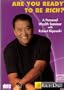 Are You Ready To Be Rich? A Personal Wealth Seminar with Robert Kiyosaki