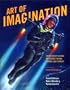 Art of Imagination: 20th Century Visions of Science Fiction, Horror, and Fantasy