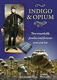 Indigo & opium