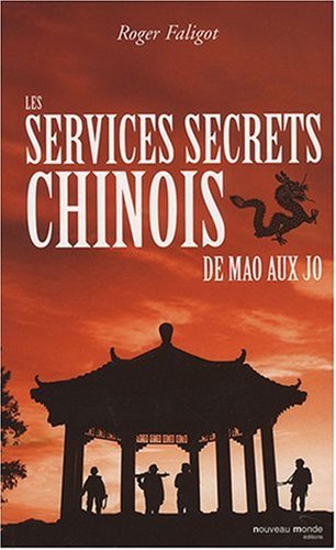 Les services secrets chinois : De Mao aux JO