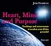 Books : Heart, Mind and Purpose