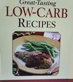 Great-Tasting Low-Carb Recipes