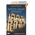 South from Ephesus: Travels Through Aegean Turkey