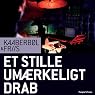 Et stille umærkeligt drab [Quiet, Imperceptible Killings]