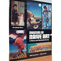 Masters of Naive Art: A History and Worldwide Survey.