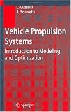 Vehicle Propulsion Systems: Introduction to Modeling and Optimization