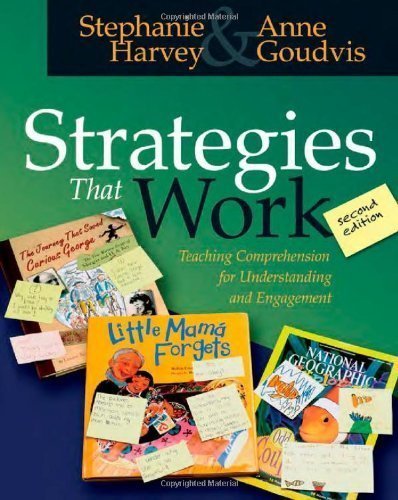Strategies That Work: Teaching Comprehension for Understanding and Engagement 2nd (second) Edition by Harvey, Stephanie, Goudvis, Anne published by Stenhouse Publishers (2007)