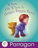Where, oh where is huggle buggle bear?