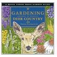 Gardening in Deer Country (Gardening Guides Series) by Vincent Drzewucki