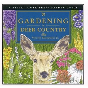 Gardening in Deer Country (Gardening Guides Series)