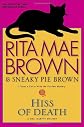 Hiss of Death: A Mrs. Murphy Mystery (Mrs. Murphy Mysteries)