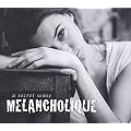 Melancholique