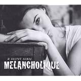 Melancholiquevon "A Secret Sense"