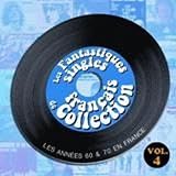 Vol. 4-Singles Collection-Fantastic French 70`s