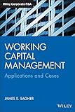 Working capital management : applications and cases