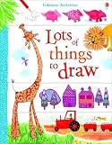 Usborne Book of Lots of Things to Draw (Art Ideas)
