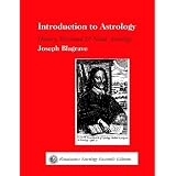Introduction to Astrology-Joseph Blagrave-Horary, Electional & Natal Astrology