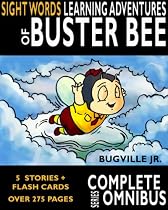 Click to Download Free Kindle Book -> Complete Sight Words Learning Adventures of Buster Bee (The Complete Series Omnibus)