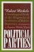 Political Parties: A Sociological Study of the Oligarchical Tendencies of Modern Democracy