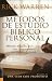 Image of Metodos De Estudio Biblico Personal (Personal Bible Study Methods: 12 ways to study the Bible on your own) (Spanish Edition)
