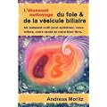 L'�tonnant nettoyage du foie & de la v�sicule biliaire