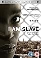 I Am Slave [DVD]