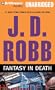 Fantasy in Death (In Death Series)
