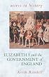 Elizabeth I and the Government of England (Access to History)
