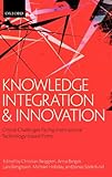 Knowledge integration and innovation : critical challenges facing international technology-based firms